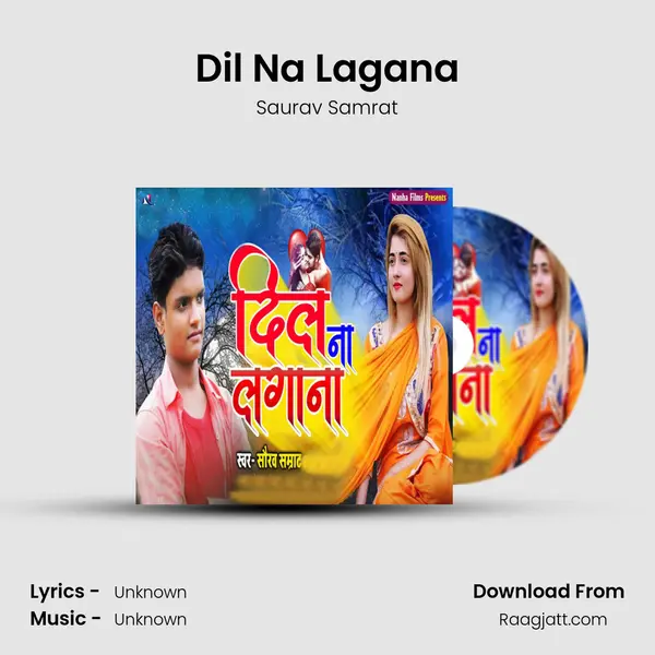 Dil Na Lagana - Saurav Samrat album cover 