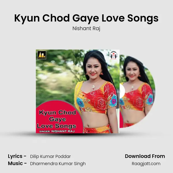 Kyun Chod Gaye Love Songs - Nishant Raj album cover 