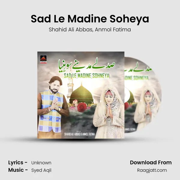 Sad Le Madine Soheya - Shahid Ali Abbas album cover 