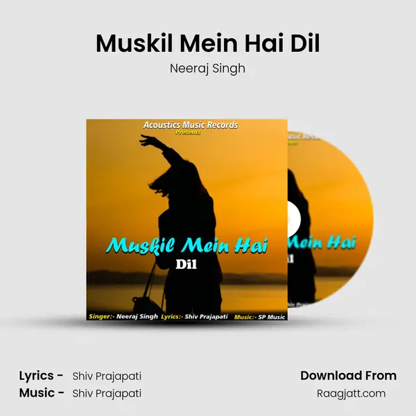 Muskil Mein Hai Dil - Neeraj Singh album cover 