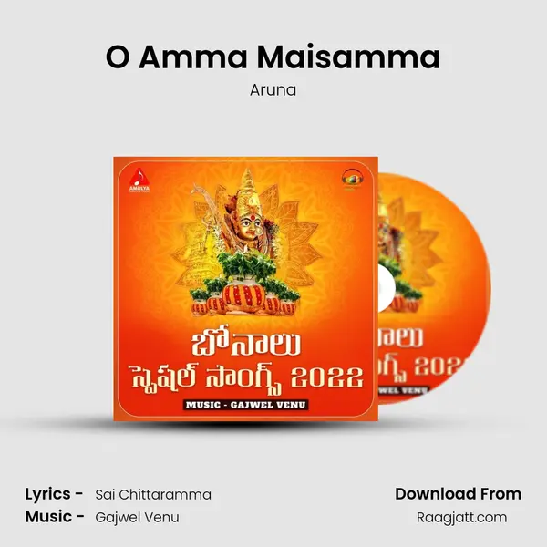 O Amma Maisamma - Aruna album cover 