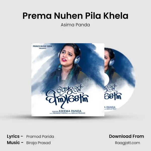 Prema Nuhen Pila Khela - Asima Panda mp3 song