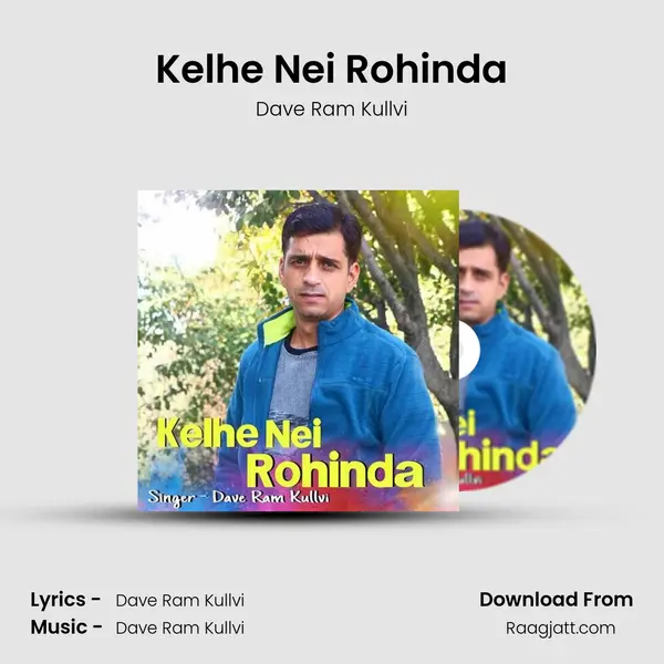 Kelhe Nei Rohinda mp3 song