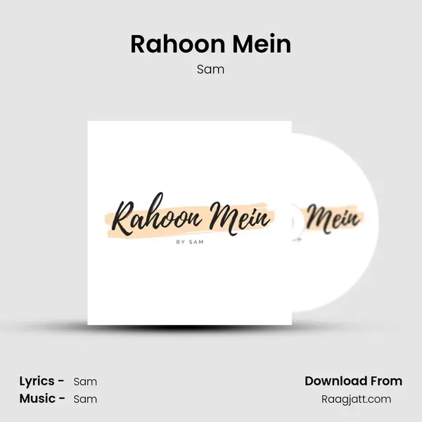 Rahoon Mein mp3 song