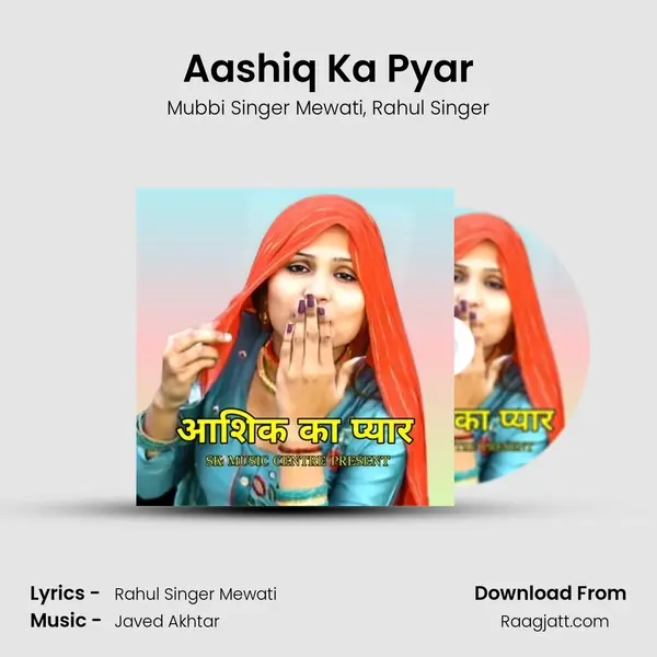 Aashiq Ka Pyar - Mubbi Singer Mewati album cover 