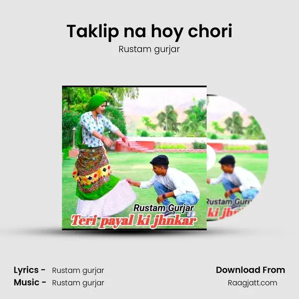 Taklip na hoy chori mp3 song