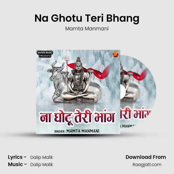 Na Ghotu Teri Bhang - Mamta Manmani album cover 