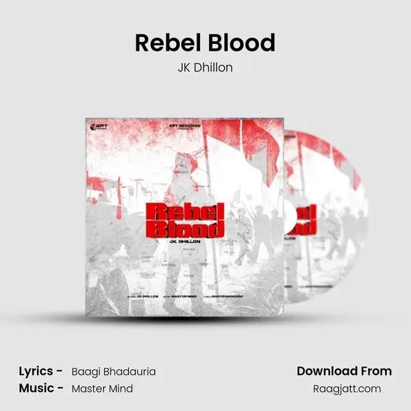 Rebel Blood - JK Dhillon album cover 