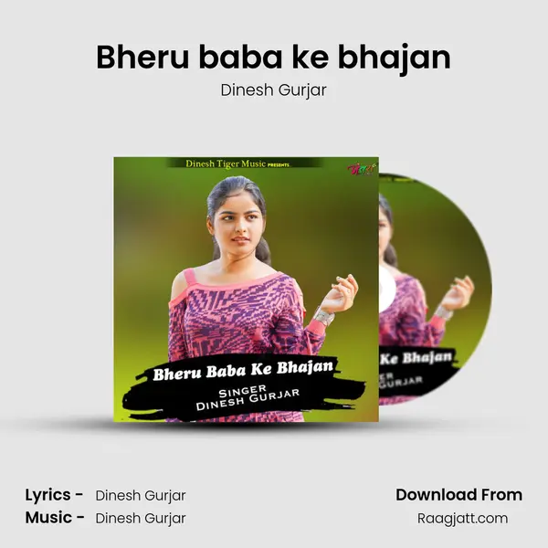 Bheru baba ke bhajan - Dinesh Gurjar album cover 