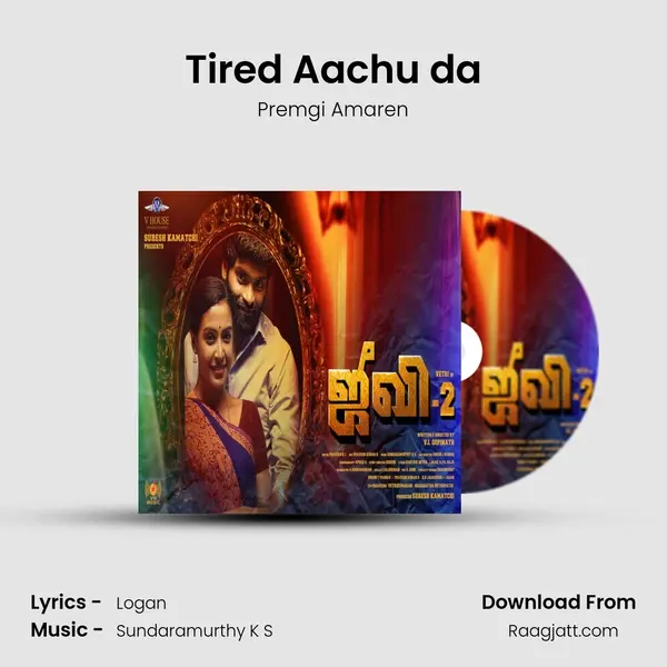 Tired Aachu da mp3 song