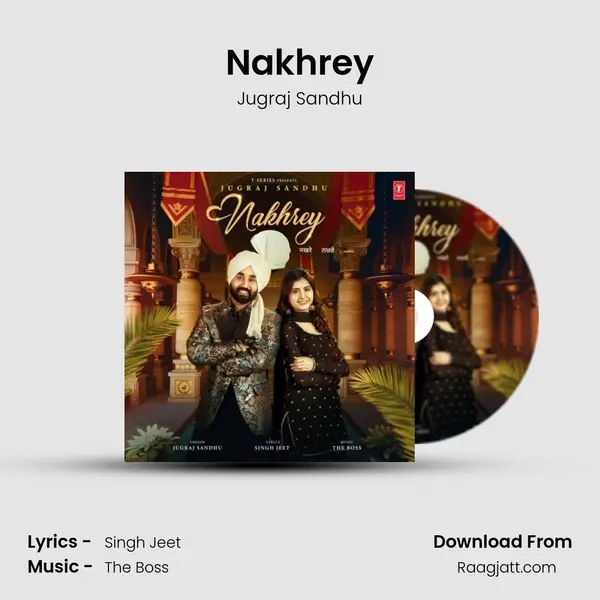 Nakhrey mp3 song