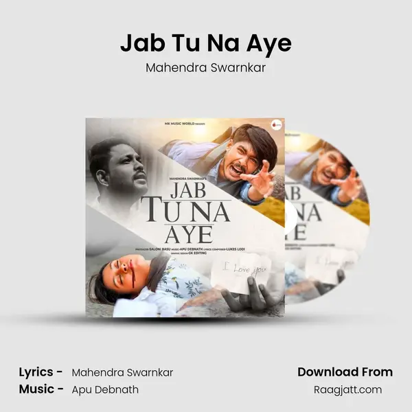 Jab Tu Na Aye - Mahendra Swarnkar album cover 