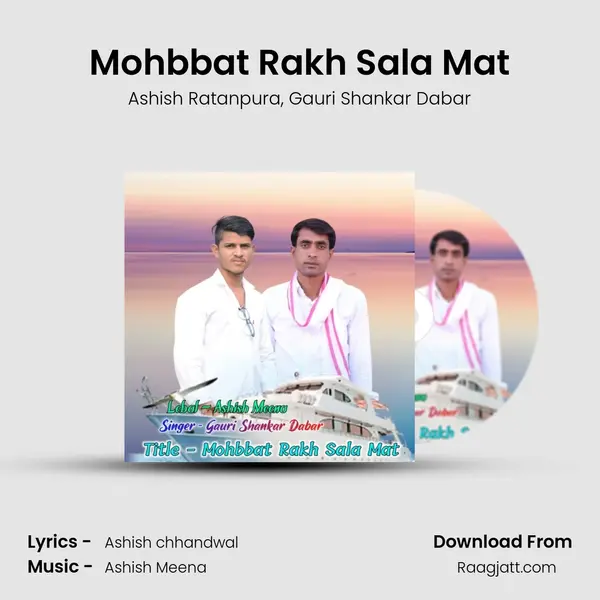 Mohbbat Rakh Sala Mat mp3 song