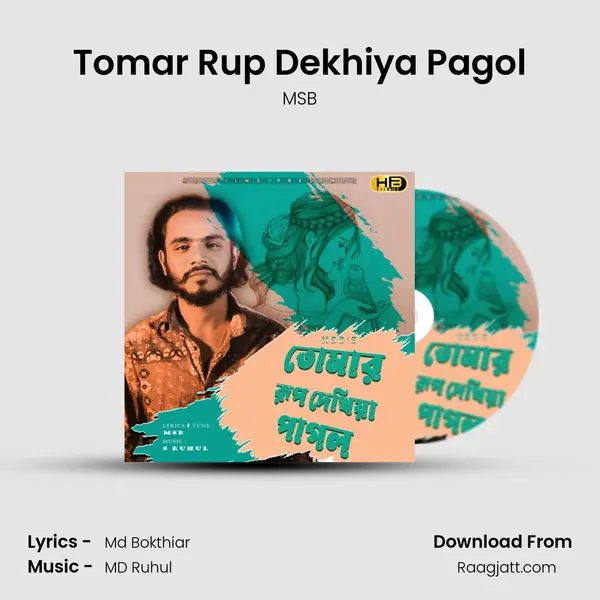 Tomar Rup Dekhiya Pagol - MSB album cover 