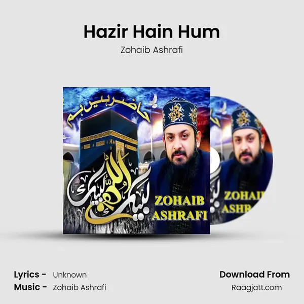 Hazir Hain Hum - Zohaib Ashrafi album cover 