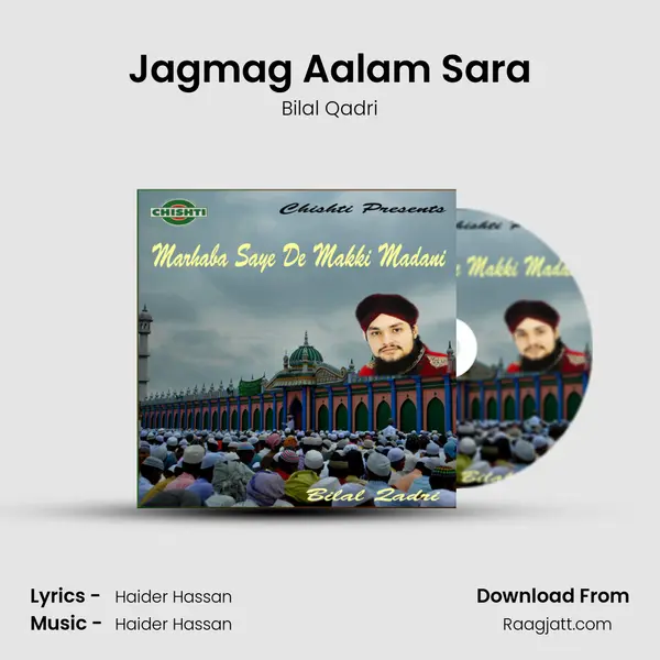 Jagmag Aalam Sara mp3 song