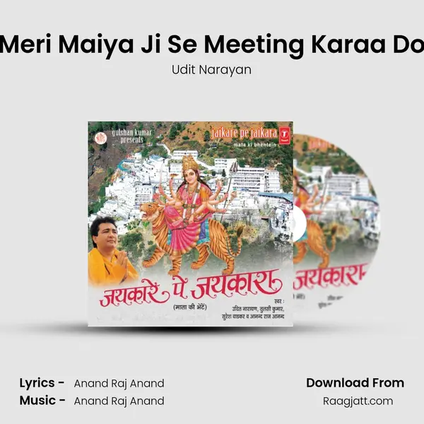 Meri Maiya Ji Se Meeting Karaa Do - Udit Narayan album cover 