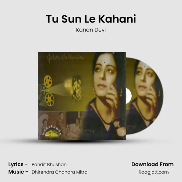 Tu Sun Le Kahani - Kanan Devi album cover 