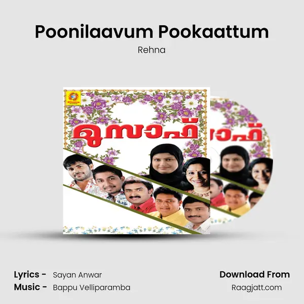 Poonilaavum Pookaattum mp3 song