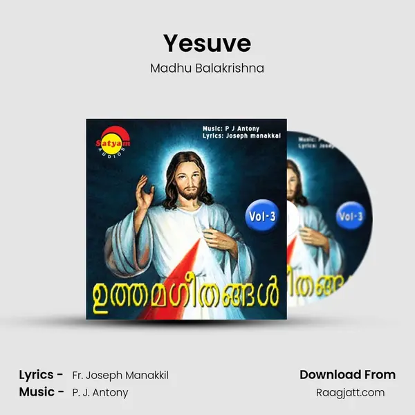 Yesuve - Madhu Balakrishna mp3 song