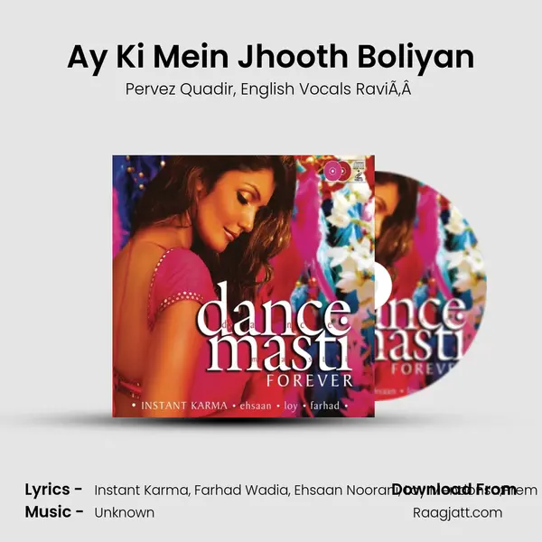 Ay Ki Mein Jhooth Boliyan mp3 song