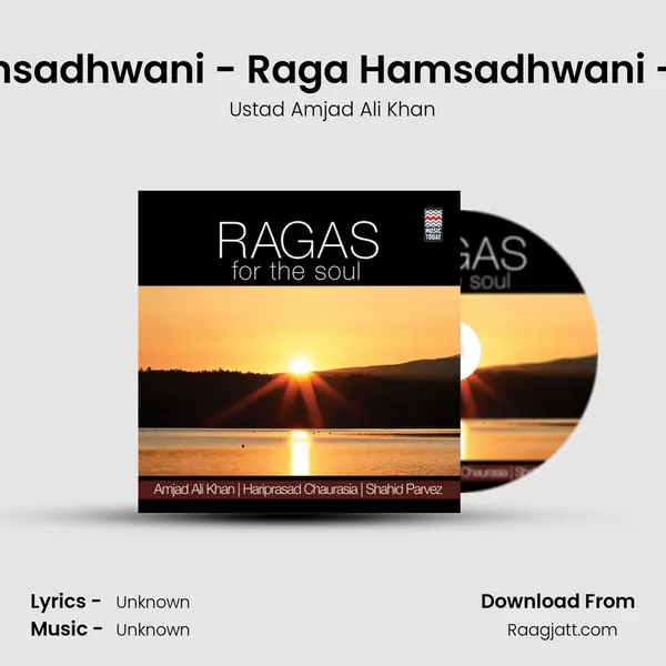 Raga Hamsadhwani - Raga Hamsadhwani - Teentaal - Ustad Amjad Ali Khan album cover 