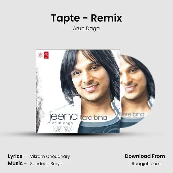 Tapte - Remix - Arun Daga album cover 