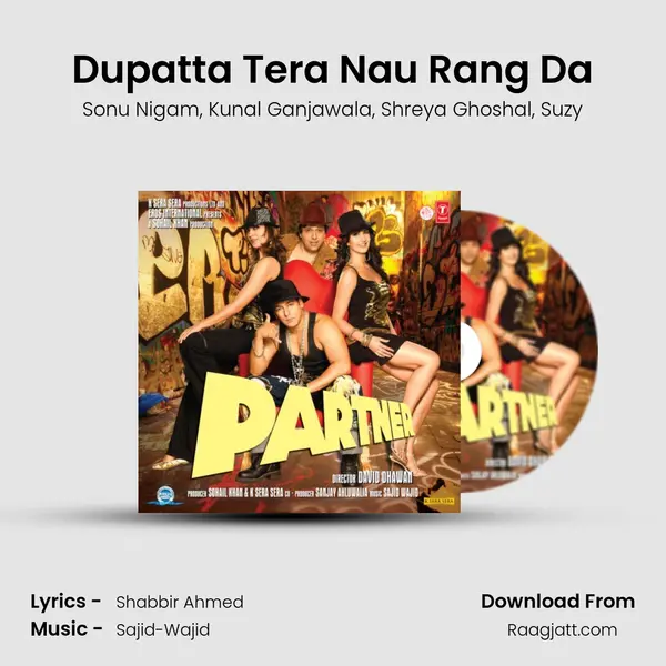 Dupatta Tera Nau Rang Da mp3 song