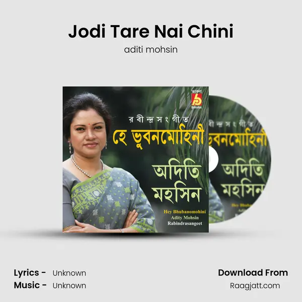 Jodi Tare Nai Chini - aditi mohsin album cover 