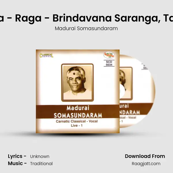 Vallabha - Raga - Brindavana Saranga, Tala - Adi (Live) - Madurai Somasundaram album cover 