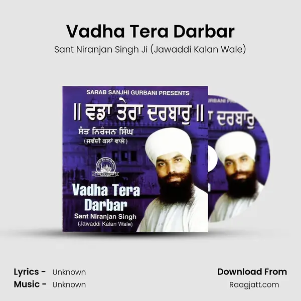 Vadha Tera Darbar - Sant Niranjan Singh Ji (Jawaddi Kalan Wale) album cover 