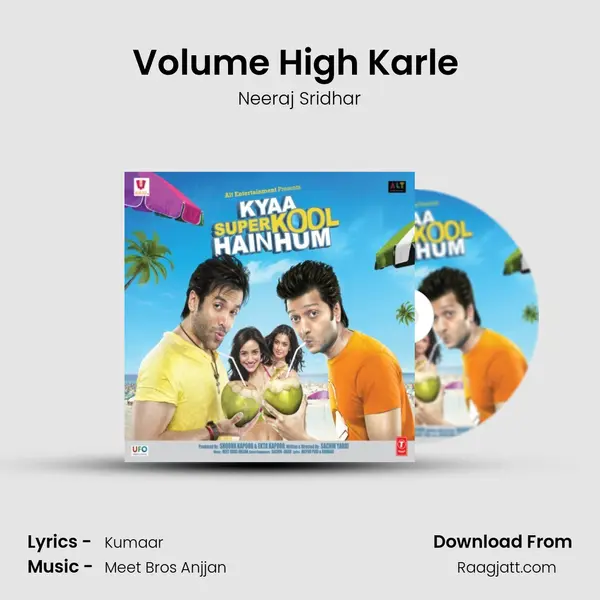 Volume High Karle (Remix) - Neeraj Sridhar album cover 