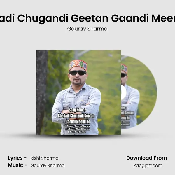 Bhedadi Chugandi Geetan Gaandi Meenu Ho - Gaurav Sharma album cover 