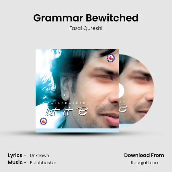 Grammar Bewitched mp3 song