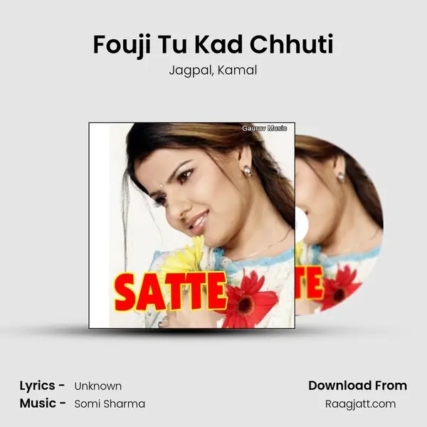 Fouji Tu Kad Chhuti mp3 song