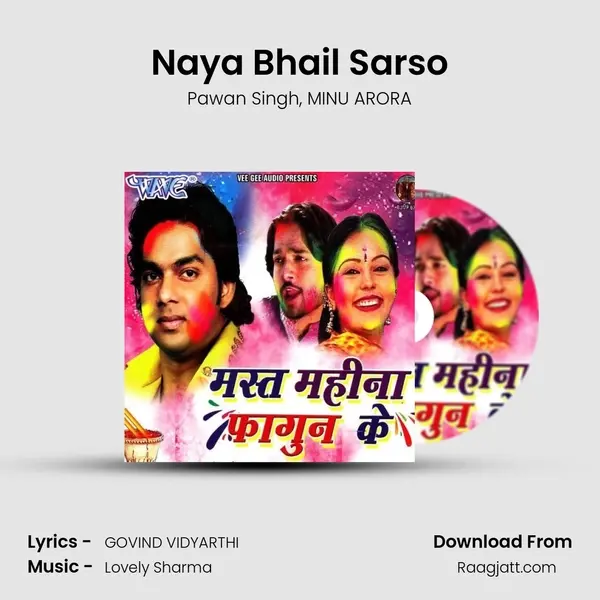 Naya Bhail Sarso - Pawan Singh album cover 