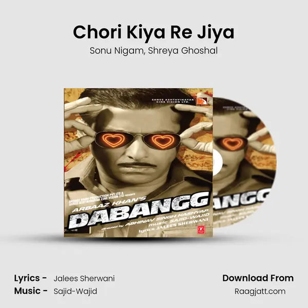 Chori Kiya Re Jiya mp3 song