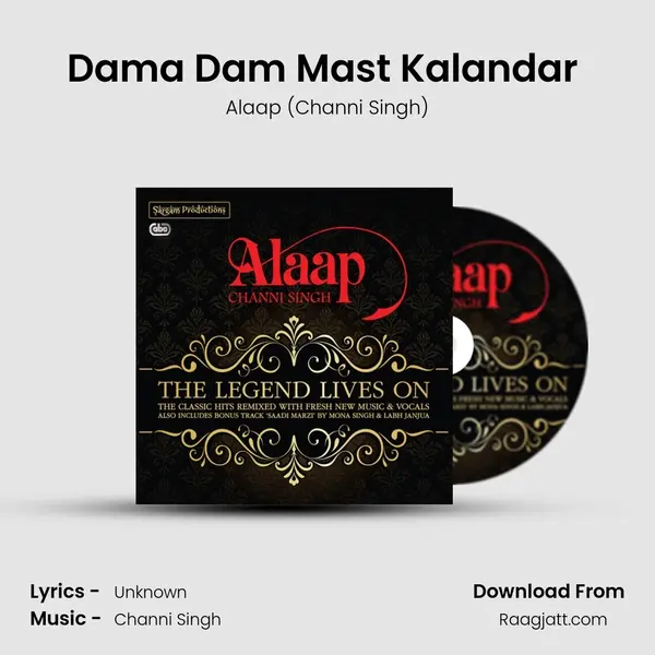 Dama Dam Mast Kalandar (2012 Remix) - Alaap (Channi Singh) album cover 