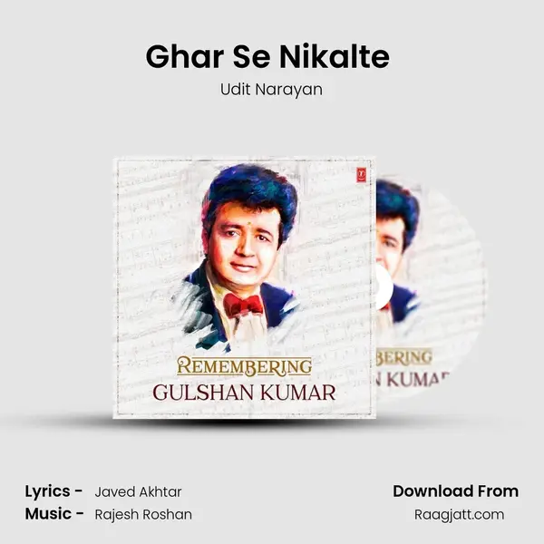 Ghar Se Nikalte (From Papa Kehte Hain) - Udit Narayan album cover 