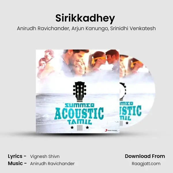 Sirikkadhey (From Remo) mp3 song