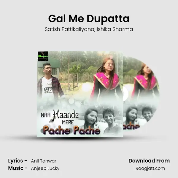 Gal Me Dupatta - Satish Pattikaliyana album cover 