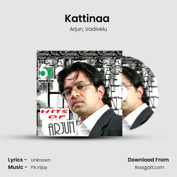 Kattinaa (From Jai Surya ) - Arjun album cover 