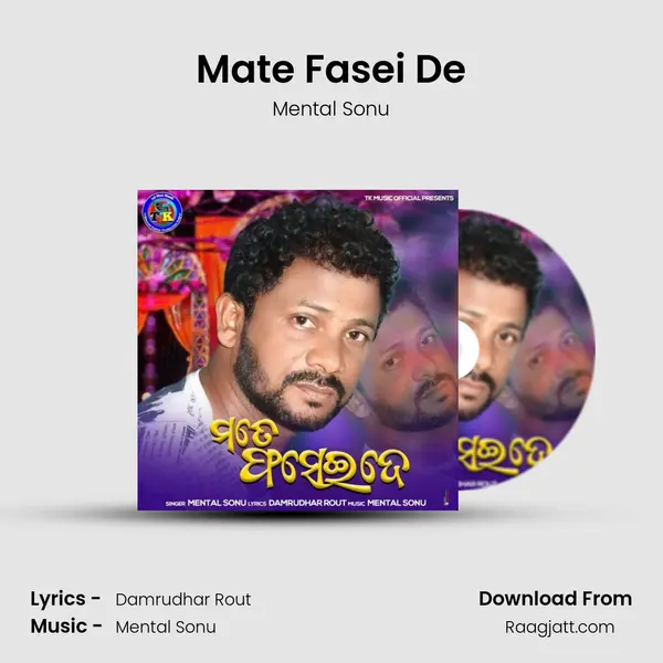 Mate Fasei De - Mental Sonu mp3 song