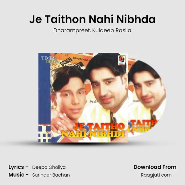 Je Taithon Nahi Nibhda mp3 song