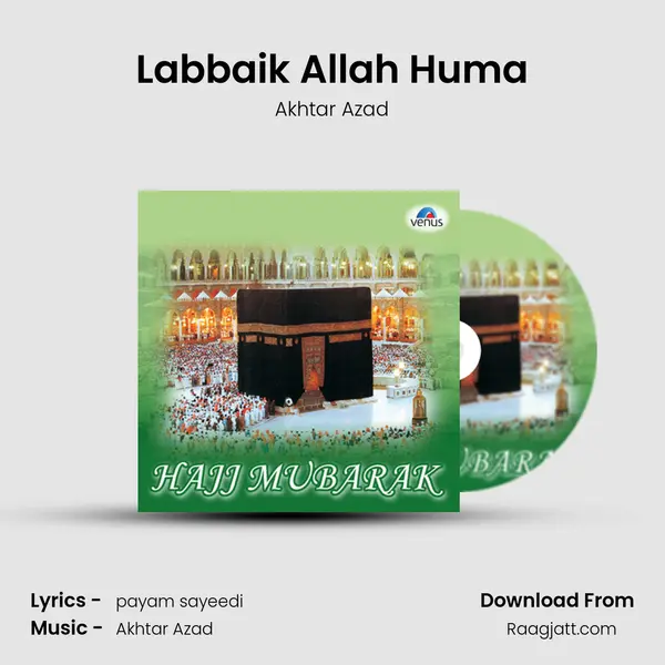 Labbaik Allah Huma mp3 song