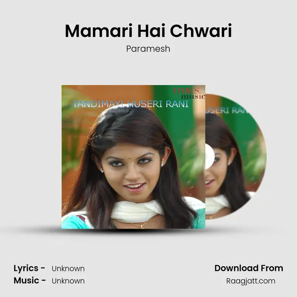 Mamari Hai Chwari - Paramesh album cover 