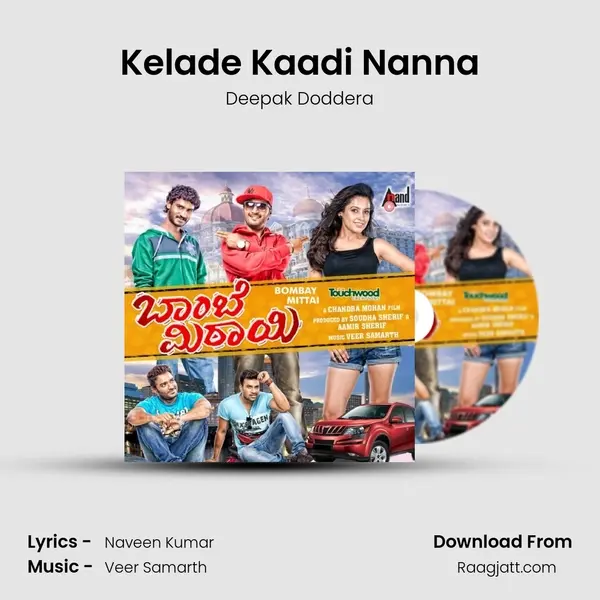 Kelade Kaadi Nanna - Deepak Doddera album cover 