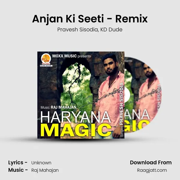 Anjan Ki Seeti - Remix mp3 song