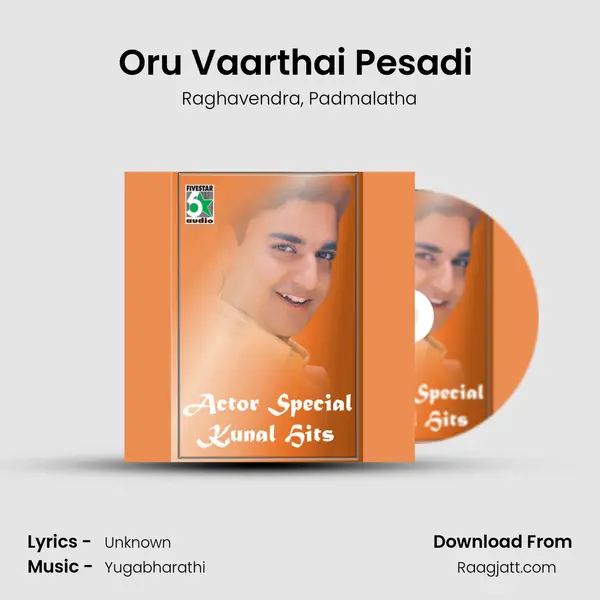 Oru Vaarthai Pesadi (From Kaadhal Thirudaa) mp3 song