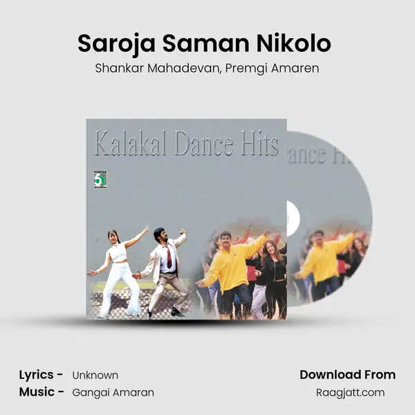 Saroja Saman Nikolo (From Chennai-600028) mp3 song